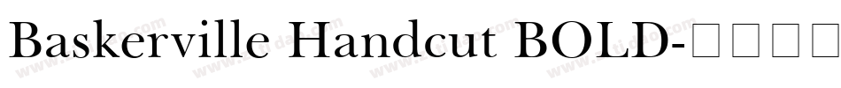 Baskerville Handcut BOLD字体转换